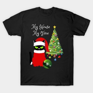 Funny Cat "My House My Tree" Christmas Cat Lovers Gift T-Shirt
